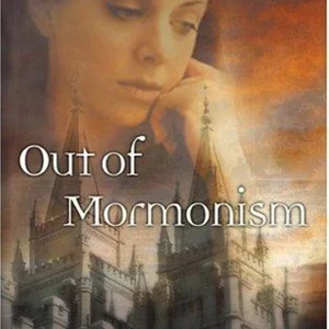 Out of Mormonism