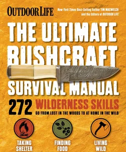 The Ultimate Bushcraft Survival Manual