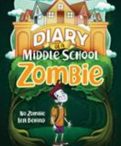 Diary of a Middle School Zombie