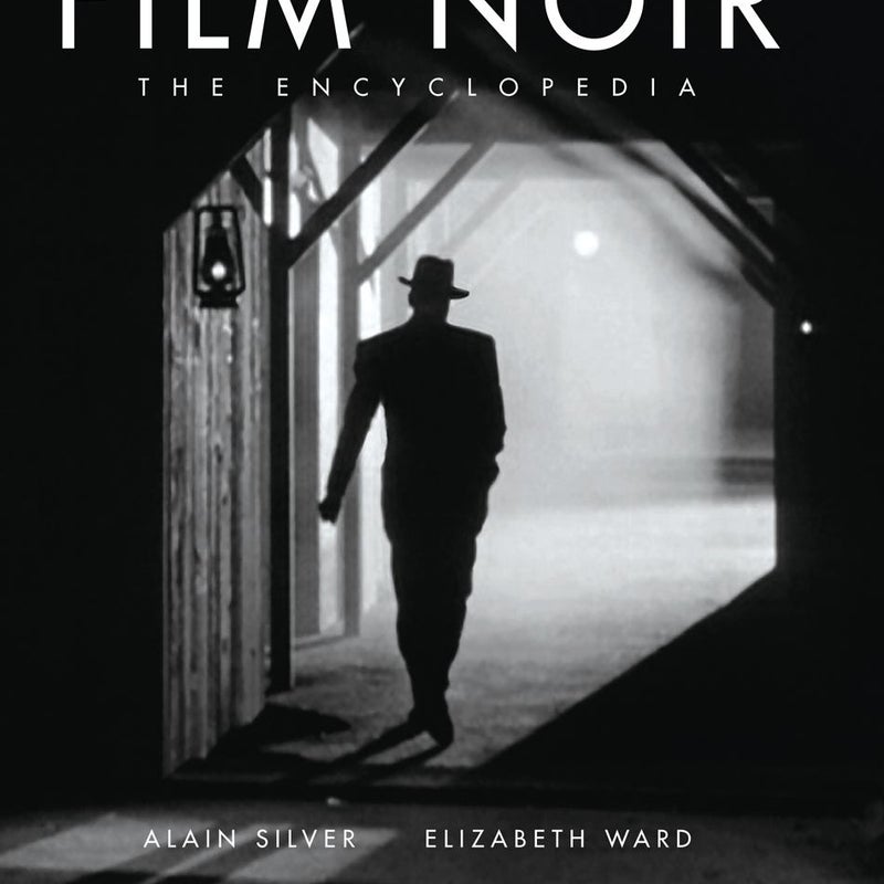 The Film Noir Encyclopedia