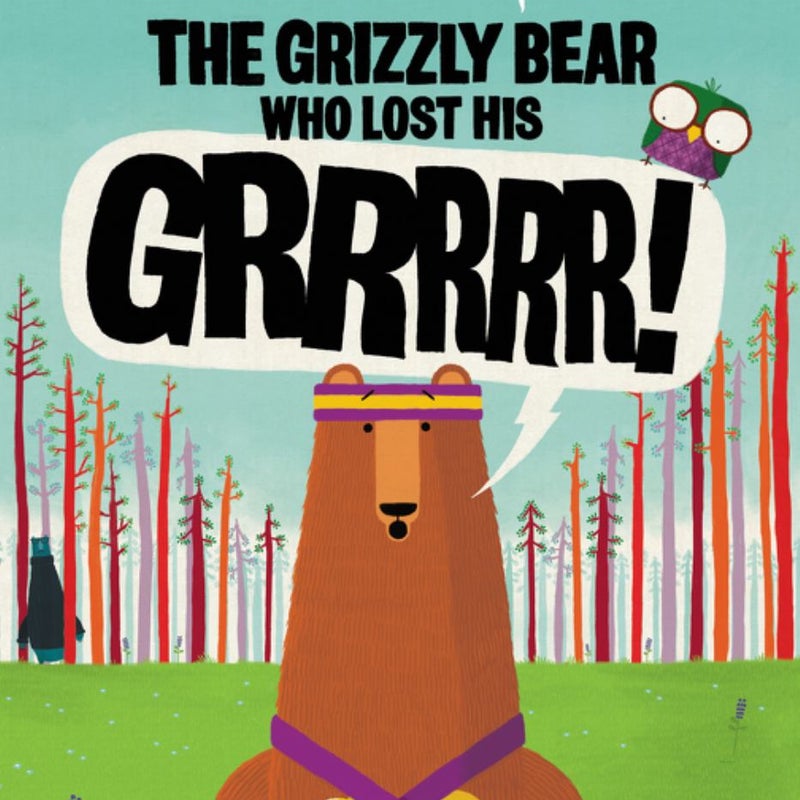 The Grizzly Bear Who Lost His GRRRRR!