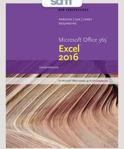 Bundle: New Perspectives Microsoft Office 365 and Excel 2016: Comprehensive, Loose-Leaf Version + LMS Integrated SAM 365 and 2016 Assessments, Trainings, and Projects with 2 MindTap Reader Printed Access Card