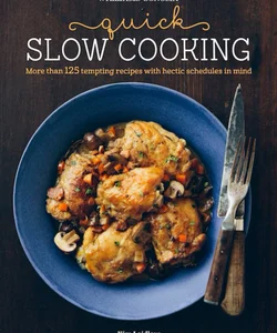 Quick Slow Cooking (Williams-Sonoma)