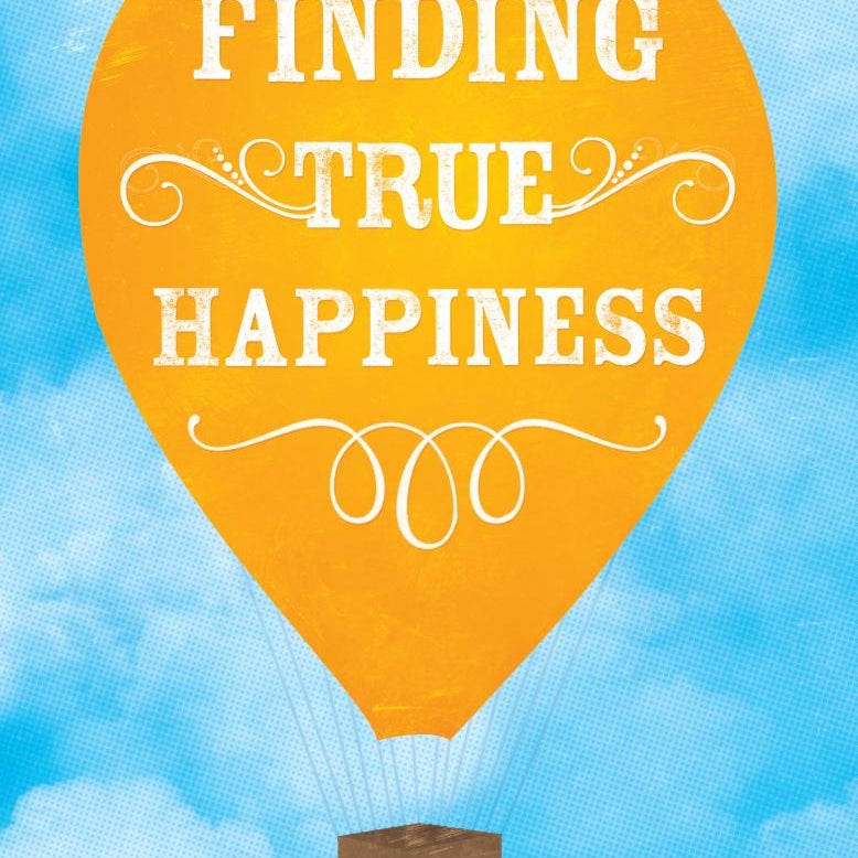 Finding True Happiness