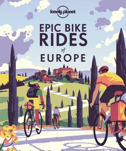 Lonely Planet Epic Bike Rides of Europe 1