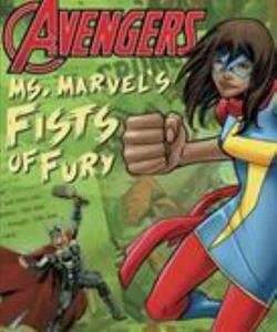 Avengers: Ms. Marvel's Fists of Fury