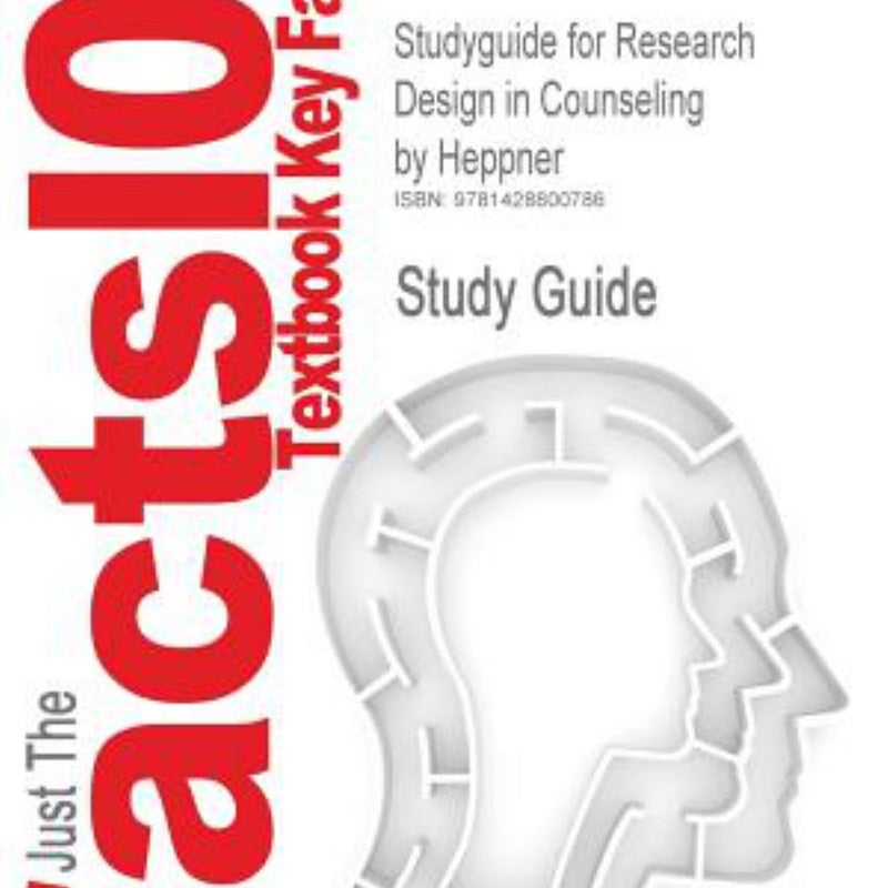 Studyguide for Research Design in Counseling by Heppner