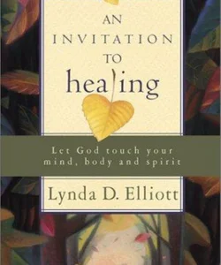 An Invitation to Healing