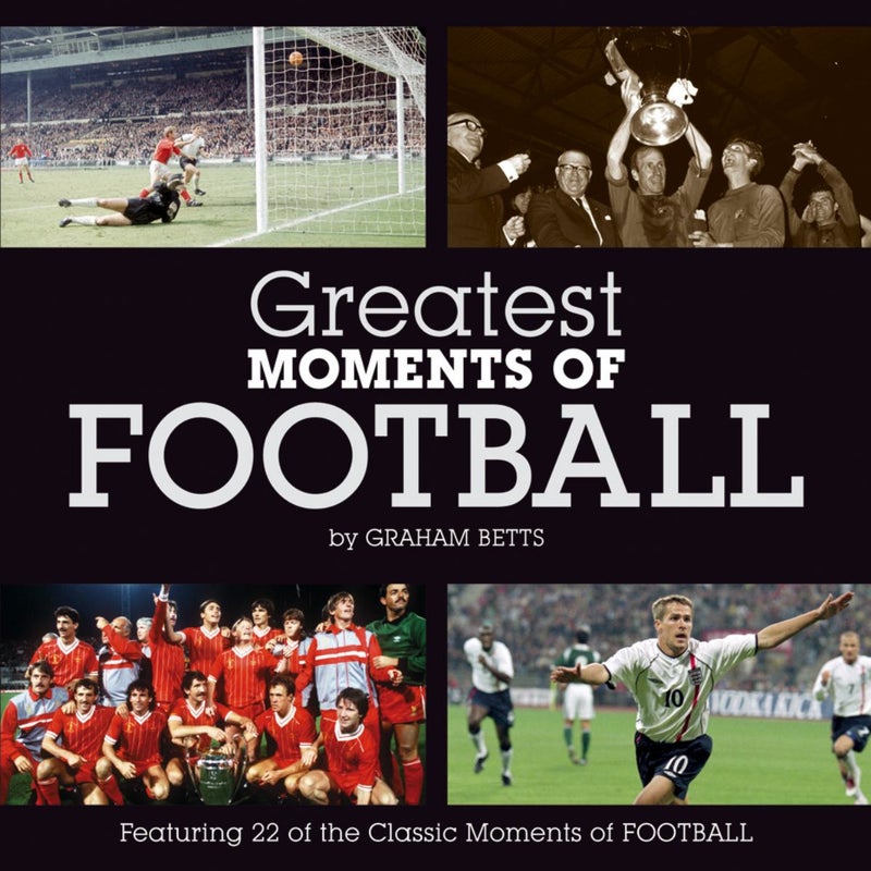 Greatest Moments of Football