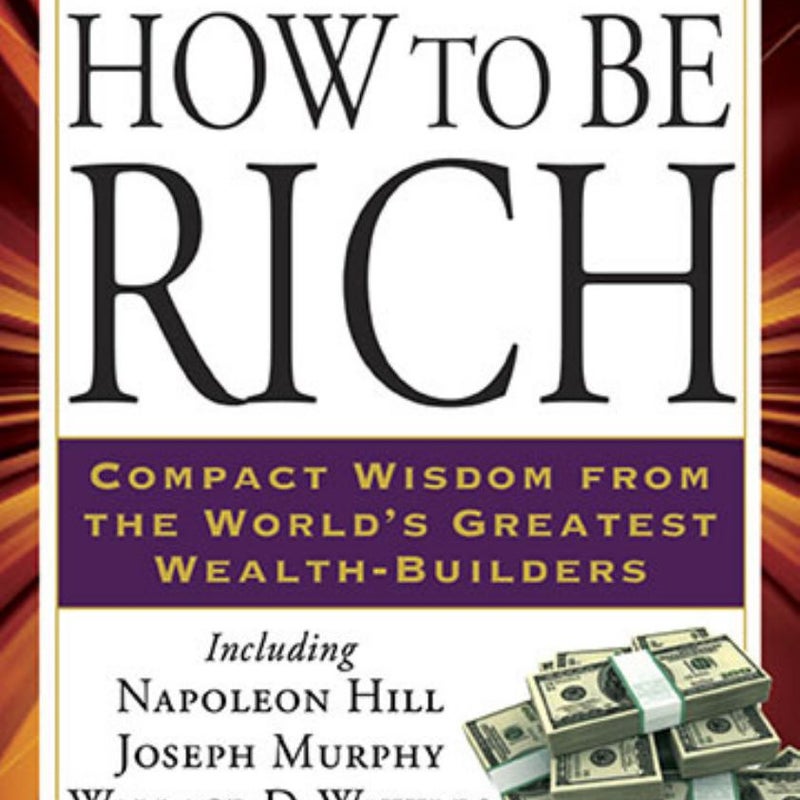 How to Be Rich