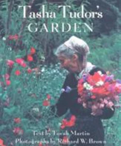 Tasha Tudor's Garden