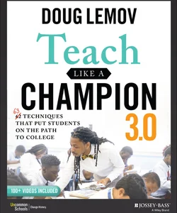 Teach Like a Champion 3. 0