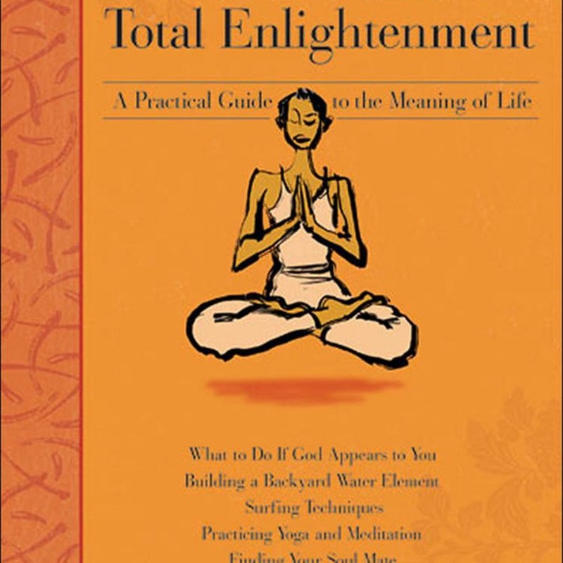 How to Achieve Total Enlightenment