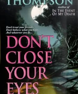 Don't Close Your Eyes