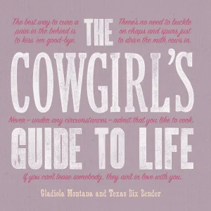 Cowgirl's Guide to Life