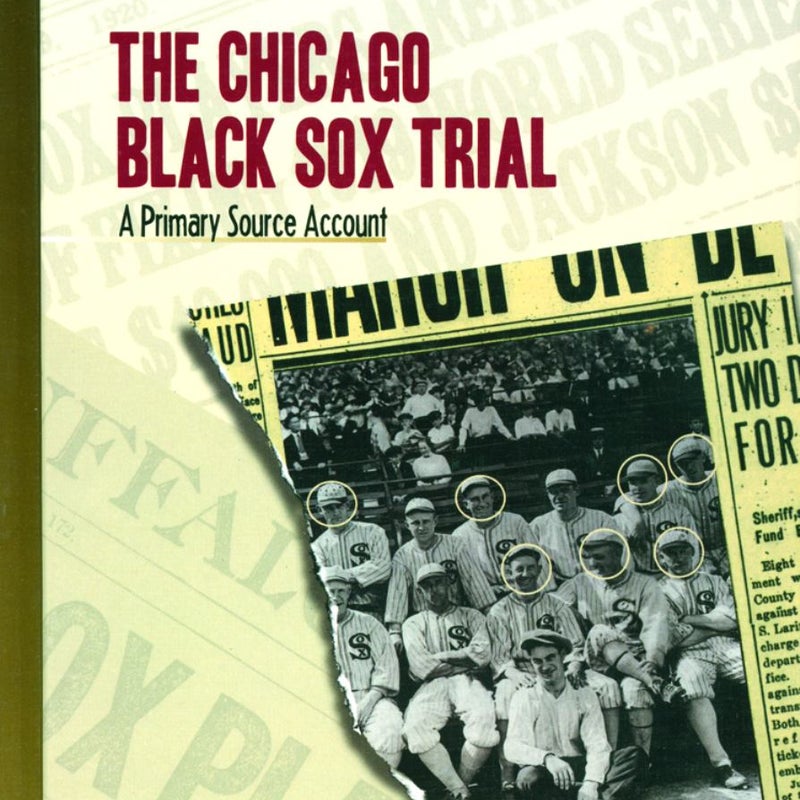 The Chicago Black Sox Trial