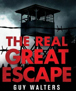 The Real Great Escape