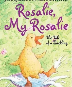 Rosalie, My Rosalie