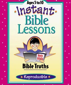 Instant Bible Lessons