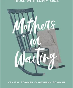 Mothers in Waiting