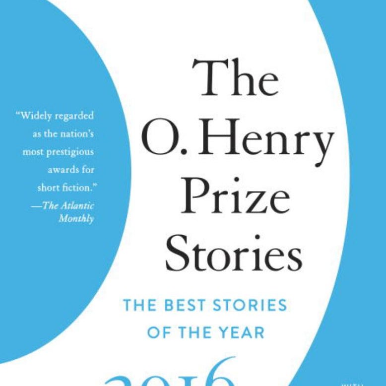 The O. Henry Prize Stories 2016