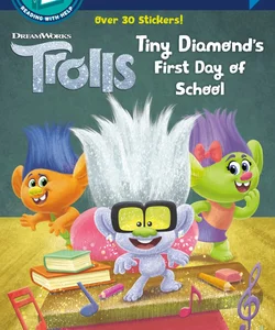 Tiny Diamond's First Day of School (DreamWorks Trolls)