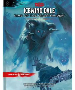 Icewind Dale: Rime of the Frostmaiden (d&d Adventure Book) (Dungeons and Dragons)