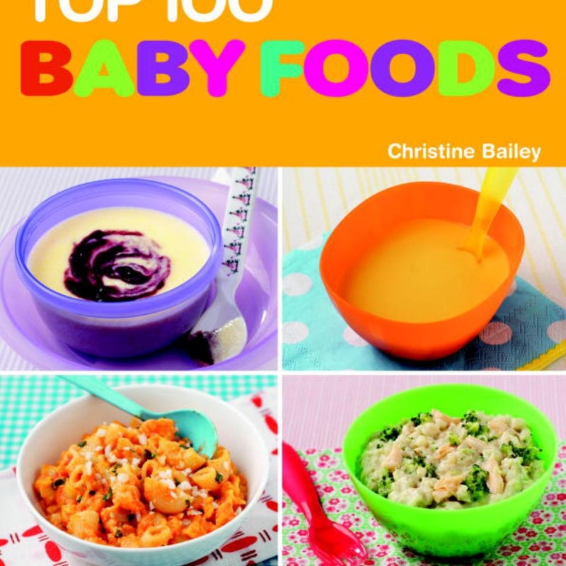 The Top 100 Baby Food Recipes