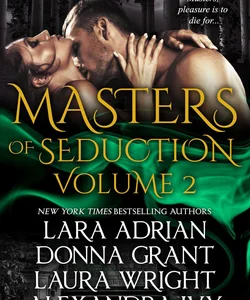 Masters of Seduction Volume 2