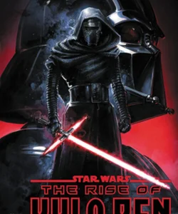 Star Wars: the Rise of Kylo Ren