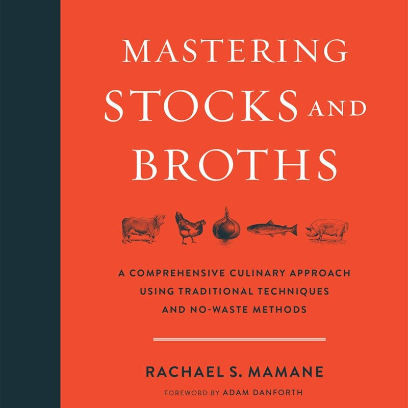 Mastering Stocks and Broths