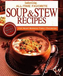 Southern Living All-Time Favorite Soups and Stews Recipes