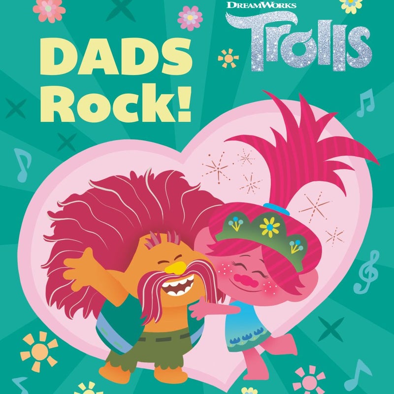 Dads Rock! (DreamWorks Trolls)