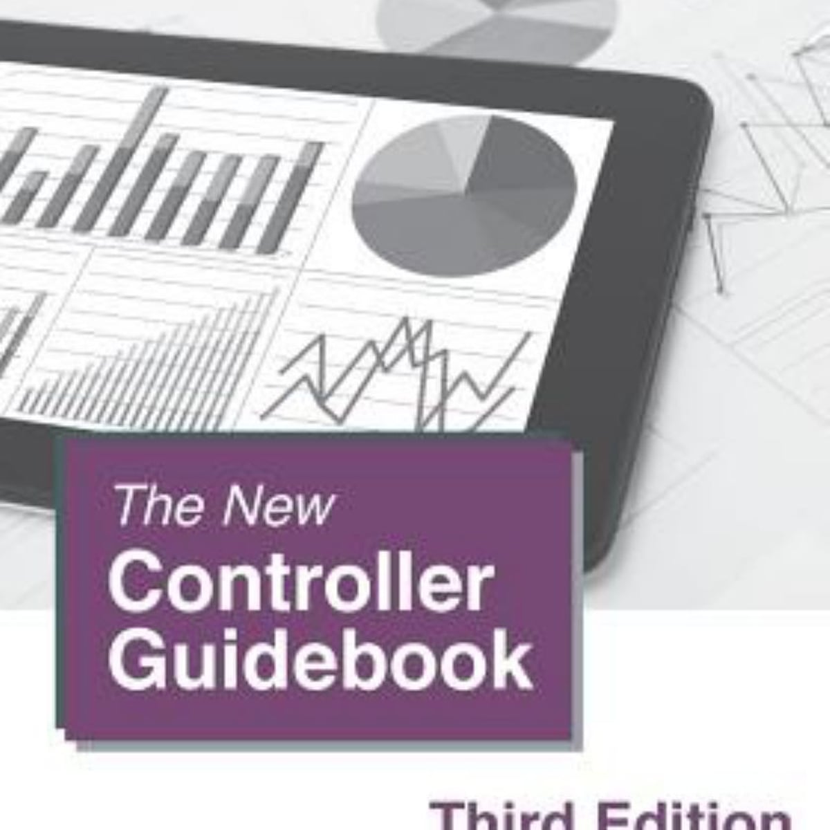 The New Controller Guidebook by Steven M. Bragg