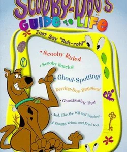 Scooby-Doo's Guide to Life - Just Say "Ruh-Roh!"