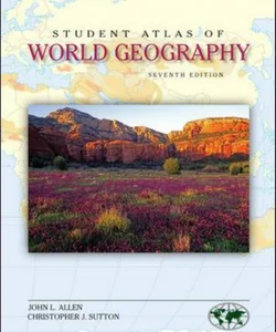 Student Atlas of World Geography