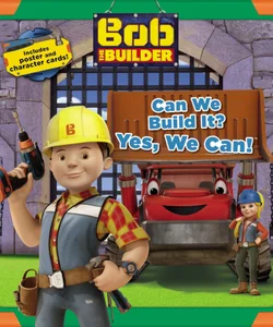 Bob the Builder: Can We Build It? Yes, We Can!