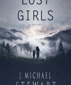 Lost Girls: a Novel