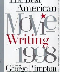 Best American Movie Writing 1998