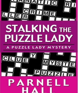 Stalking the Puzzle Lady