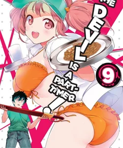 The Devil Is a Part-Timer!, Vol. 9 (manga)