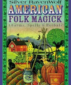 American Folk Magick