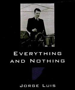 Everything and Nothing