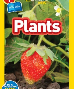 National Geographic Readers: Plants (Level 1 Co-Reader)