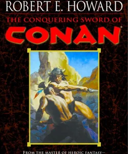 The Conquering Sword of Conan