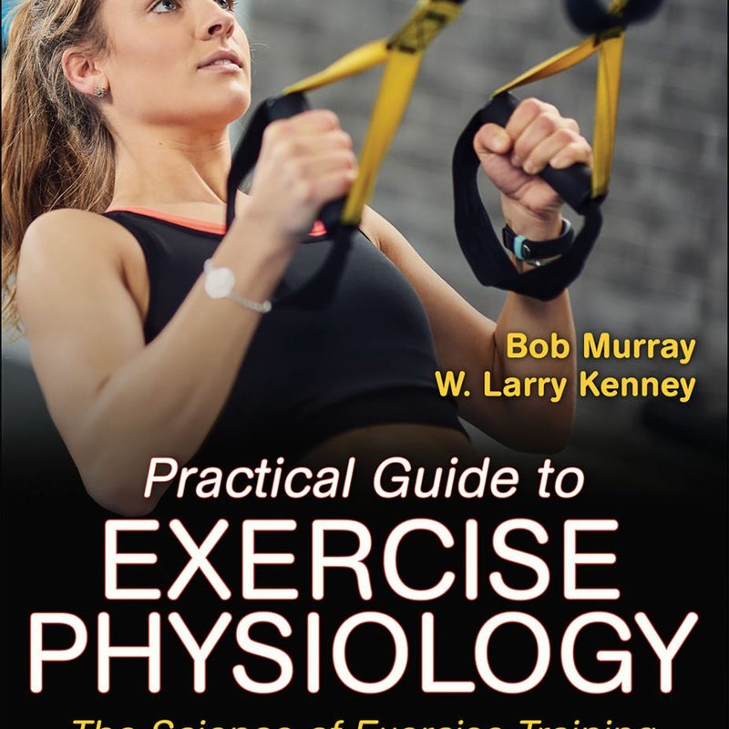 Practical Guide to Exercise Physiology