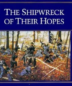 The Shipwreck of Their Hopes