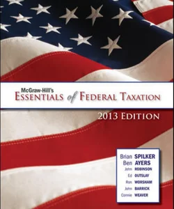 McGraw-Hill's Essentials of Federal Taxation, 2013 Edition