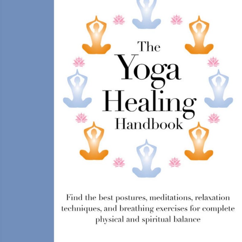 The Yoga Healing Handbook