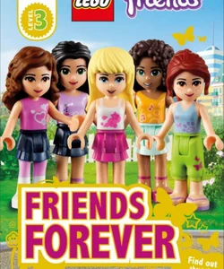 DK Readers L3: LEGOÂ® Friends: Friends Forever